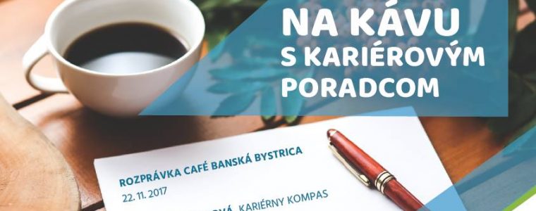 Na kávu s kariérovým poradcom v Banskej Bystrici