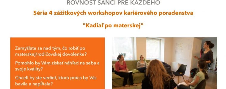 Kadiaľ po materskej – zážitkové worshopy v materských centrách